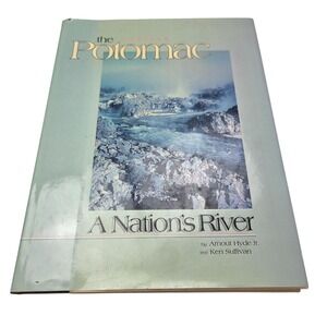 The Potomac A Nations River By Arnout Hyde Jr. & Ken Sullivan Hardcover